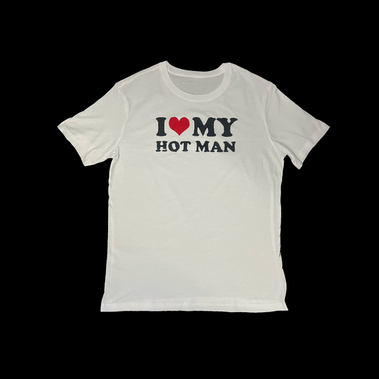 I LOVE MY HOT MAN (White)